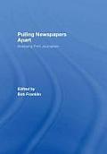 Pulling Newspapers Apart: Analysing Print Journalism
