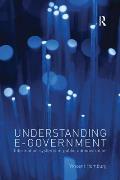 Understanding E-Government: Information Systems in Public Administration