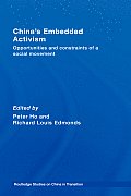 China's Embedded Activism: Opportunities and constraints of a social movement