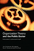 Organization Theory & The Public Sector Instrument Culture & Myth