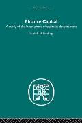 Finance Capital: A Study in the Latest Phase of Capitalist Development