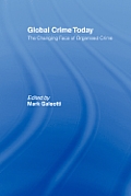Global Crime Today: The Changing Face of Organised Crime