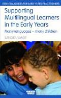 Supporting Multilingual Learners in the Early Years: Many Languages - Many Children