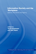 Information Society and the Workplace: Spaces, Boundaries and Agency