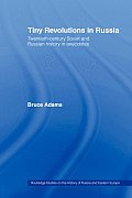Tiny Revolutions in Russia: Twentieth Century Soviet and Russian History in Anecdotes and Jokes