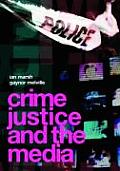 Crime Justice & the Media