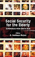 Social Security for the Elderly: Experiences from South Asia