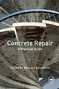 Concrete Repair: A Practical Guide