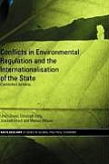 Conflicts in Environmental Regulation and the Internationalisation of the State: Contested Terrains
