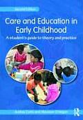 Care and Education in Early Childhood: A Student's Guide to Theory and Practice