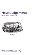 Novel Judgements: Legal Theory as Fiction