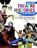 Theatre Histories An Introduction 2nd Edition