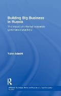Building Big Business in Russia: The Impact of Informal Corporate Governance Practices