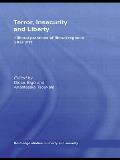 Terror, Insecurity and Liberty: Illiberal Practices of Liberal Regimes after 9/11