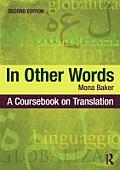 In Other Words A Coursebook On Translation
