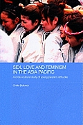 Sex, Love and Feminism in the Asia Pacific: A Cross-Cultural Study of Young People's Attitudes