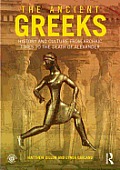 Ancient Greeks History & Culture From Archaic Times To The Death Of Alexander