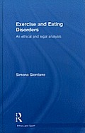 Exercise and Eating Disorders: An Ethical and Legal Analysis
