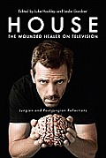 House: The Wounded Healer on Television: Jungian and Post-Jungian Reflections