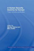 A Human Security Doctrine for Europe: Project, Principles, Practicalities