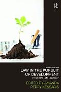 Law in the Pursuit of Development: Principles into Practice?
