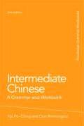 Intermediate Chinese: A Grammar and Workbook