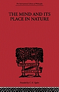 The Mind and its Place in Nature
