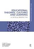 Educational Theories Cultures & Learning A Critical Perspective