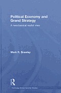 Political Economy and Grand Strategy: A Neoclassical Realist View