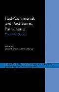 Post-Communist and Post-Soviet Parliaments: The Initial Decade