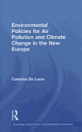 Environmental Policies for Air Pollution and Climate Change in the New Europe