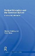 Radical Education and the Common School