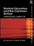 Radical Education and the Common School