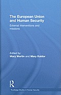 The European Union and Human Security: External Interventions and Missions