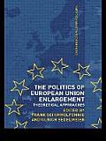 The Politics of European Union Enlargement: Theoretical Approaches