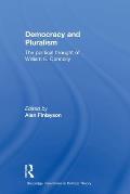 Democracy and Pluralism: The Political Thought of William E. Connolly