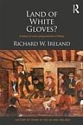 Land of White Gloves?: A History of Crime and Punishment in Wales