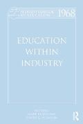 World Yearbook of Education 1968: Education Within Industry