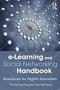 E-Learning and Social Networking Handbook: Resources for Higher Education
