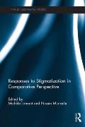 Responses to Stigmatization in Comparative Perspective