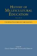History of Multicultural Education Volume 1: Conceptual Frameworks and Curricular Issues