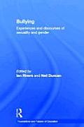 Bullying: Experiences and Discourses of Sexuality and Gender