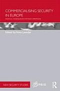 Commercialising Security in Europe: Political Consequences for Peace Operations