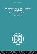 Short History of Economic Progress: A Course in Economic History