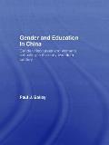 Gender and Education in China: Gender Discourses and Women's Schooling in the Early Twentieth Century