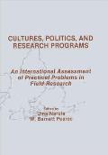 Cultures, Politics, and Research Programs: An International Assessment of Practical Problems in Field Research