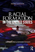 Racial Formation in the United States fom the 1960s to the 1990s 3rd Edition