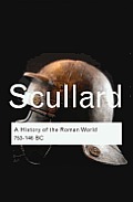 A History of the Roman World: 753 to 146 BC