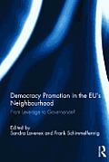 Democracy Promotion in the EU's Neighbourhood: From Leverage to Governance?