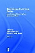 Teaching and Learning Online: New Models of Learning for a Connected World, Volume 2